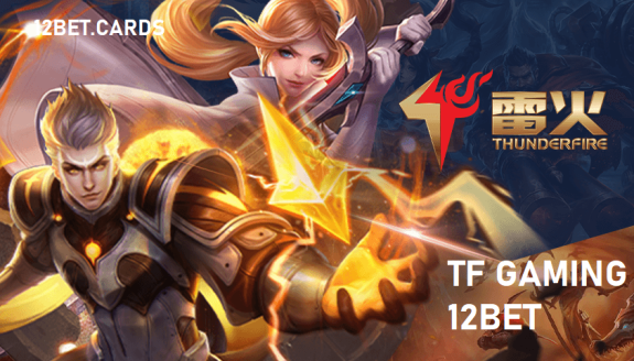 sanh cuoc tf gaming 12bet