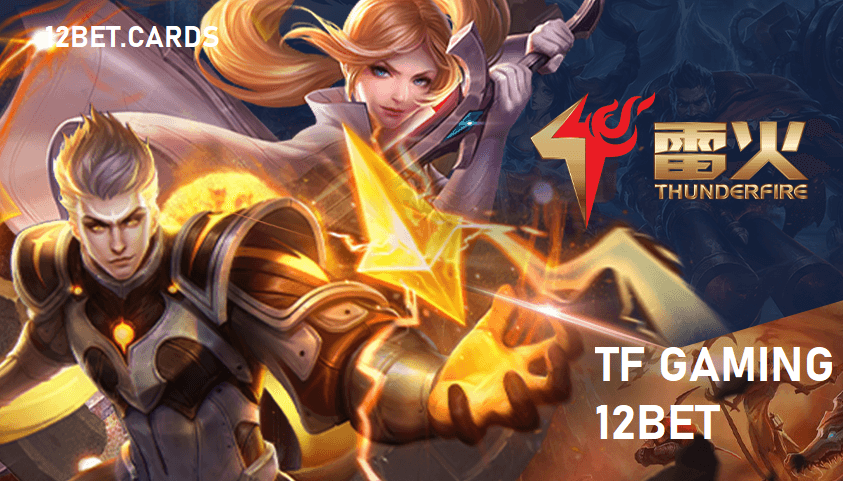 sanh cuoc tf gaming 12bet